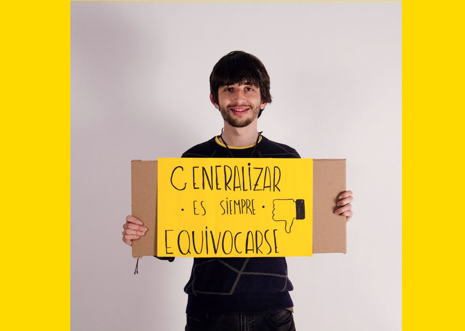 Generalizar es siempre equivocarse Rodrigo Soria para la campaña de comunicación contra el racismo diseñada en Ciclo Formativo de Grado Superior en Gráfica Publicitaria Usandizaga